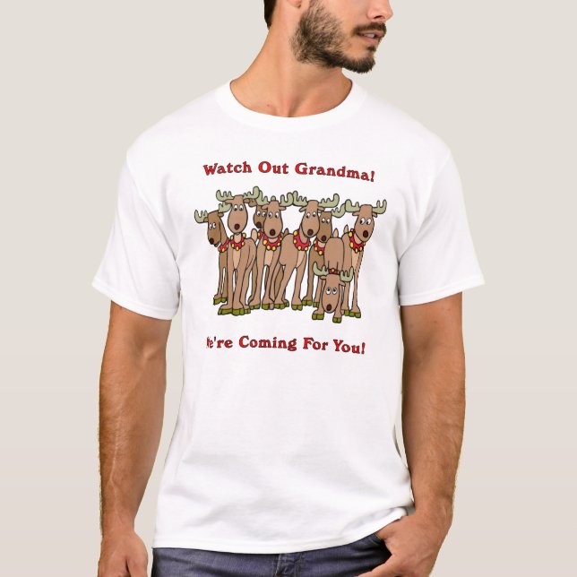 Camiseta Tenga cuidado el reno de la abuela (Anverso)