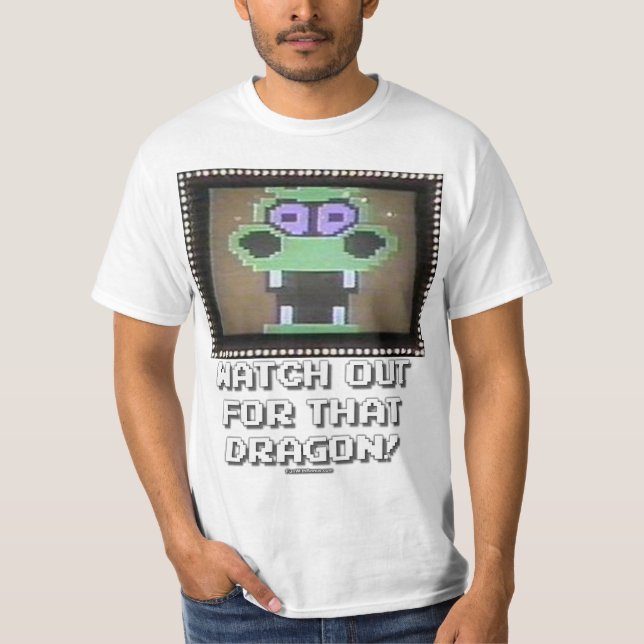Camiseta Tenga cuidado para ese dragón (Anverso)