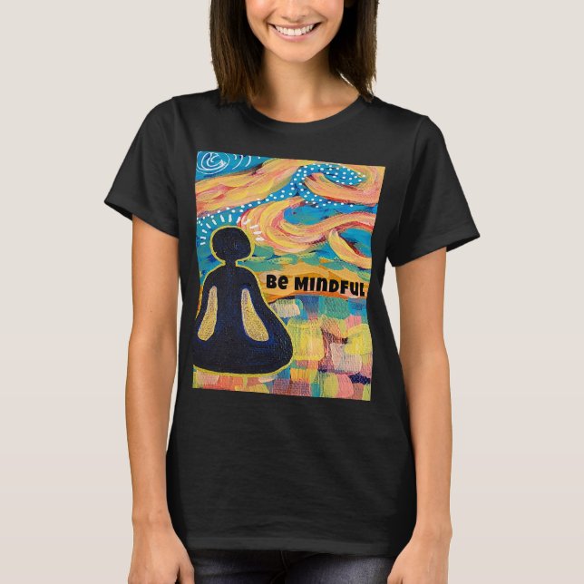 Camiseta Tenga en cuenta la meditación del arte del yoga (Anverso)