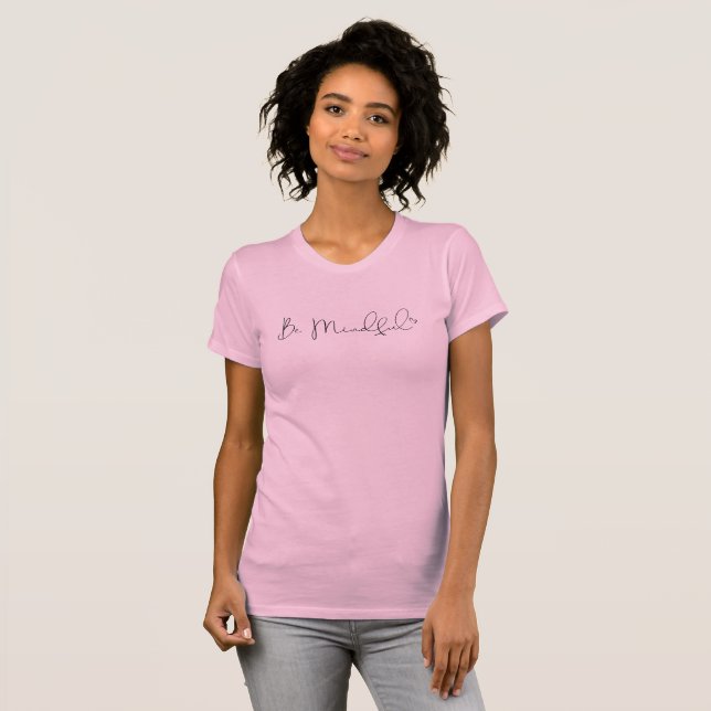 Camiseta Tenga En Cuenta La Tipografía Rosa (Anverso completo)