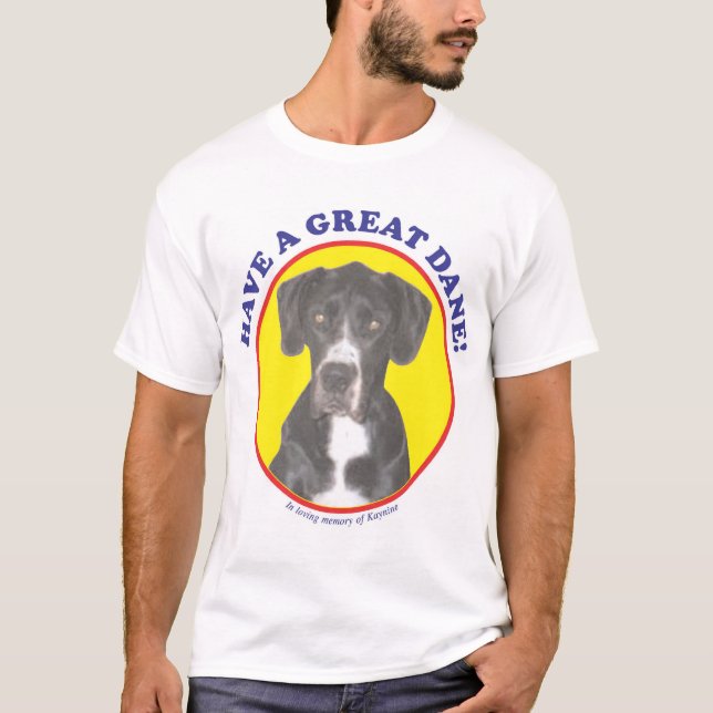 Camiseta ¡Tenga great dane! (Anverso)