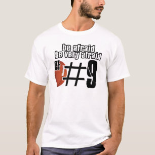 Camiseta Tenga miedo del número 9