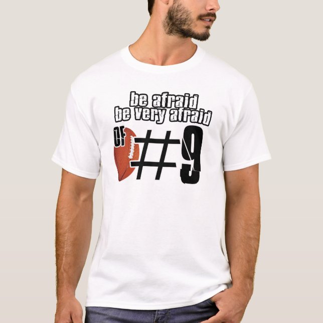 Camiseta Tenga miedo del número 9 (Anverso)