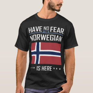 Camiseta tenga ningún el noruego del miedo está aquí t-s