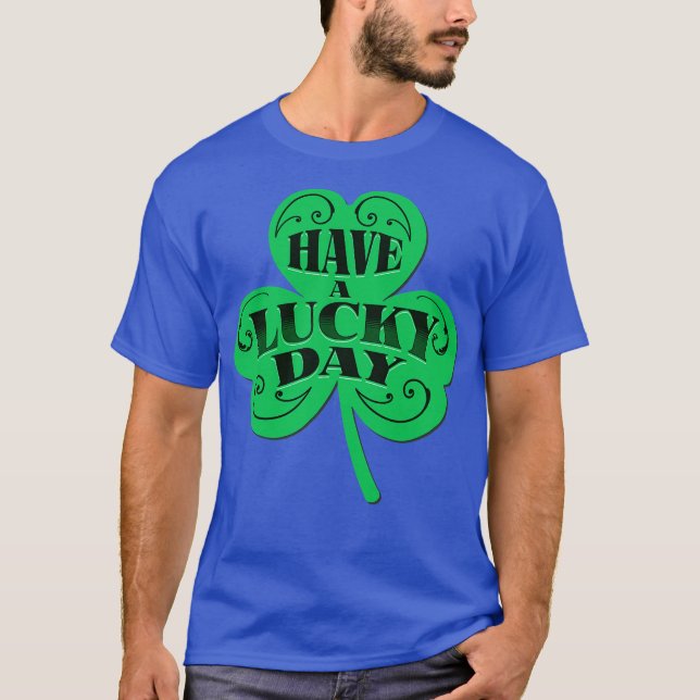 CAMISETA TENGA UN DÍA DE SUERTE (Anverso)