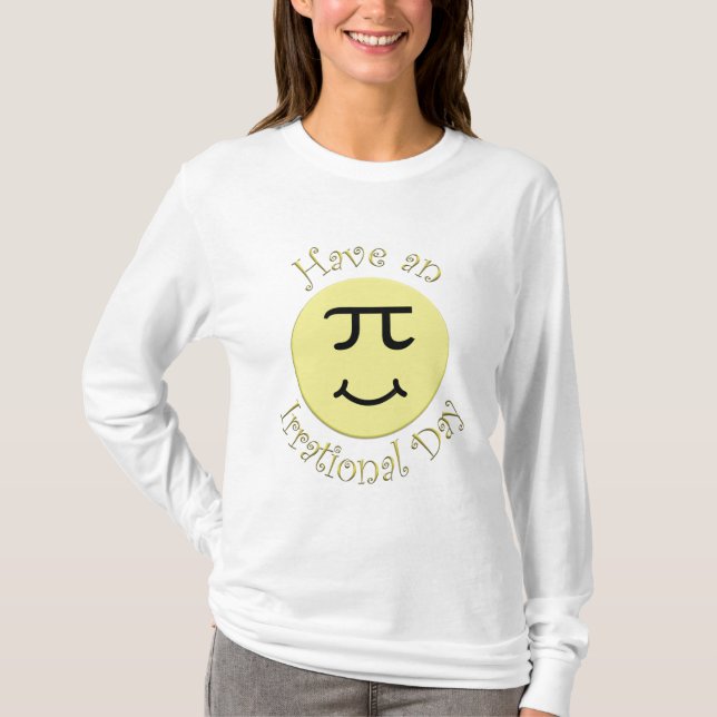 Camiseta Tenga un día irracional (Anverso)