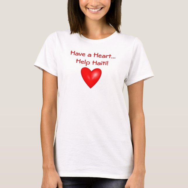 Camiseta ¡Tenga una ayuda Haití del corazón…! (Anverso)