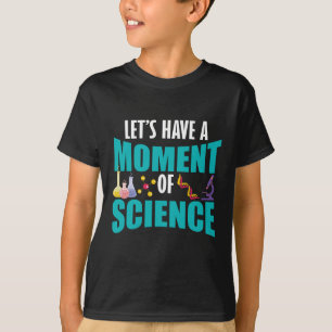 Camiseta Tengamos un momento de ciencia