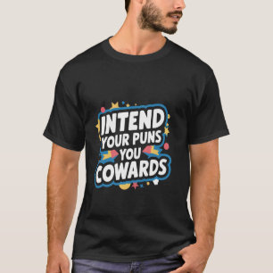 Camiseta Tengan la Intención de Sus Juegos de Palabras, Cob