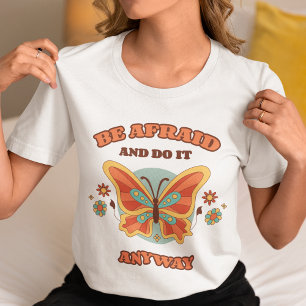 Camiseta Tengan Miedo Y Háganlo De Todas Maneras Una Cita R