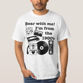 Camiseta ¡Tengan paciencia! Soy de los 1900