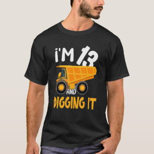Camiseta Tengo 13 años y cavé la excavadora 13