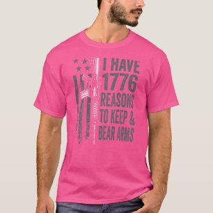 Camiseta Tengo 1776 Razones Para Mantener Y Llevar Armas En