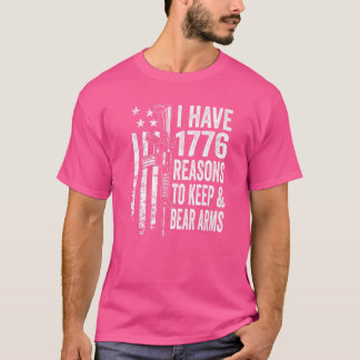 Camiseta Tengo 1776 Razones Para Mantener Y Llevar Brazos P
