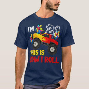 Camiseta Tengo 21 años, así es como rollo el camión de Mons