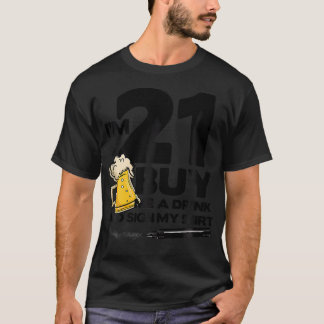 Camiseta Tengo 21 Años Y Me Compraré Una Bebida Y Un Rótulo