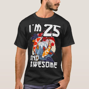 Camiseta Tengo 25 años y maravilloso cumpleaños de pescado 