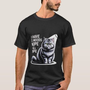 Camiseta Tengo 2 estados de ánimo Nope y todavía Nope Estad