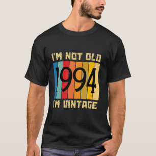 Camiseta Tengo 30 años, no soy viejo, soy viejo, 1994, 30 a