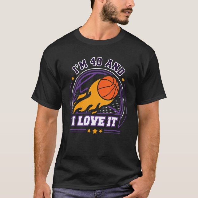 Camiseta Tengo 40 años y me encanta el baloncesto 40 cumple (Anverso)