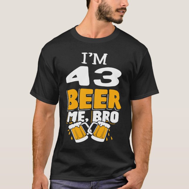 Camiseta Tengo 43 años en la fiesta de cumpleaños de Beer M (Anverso)