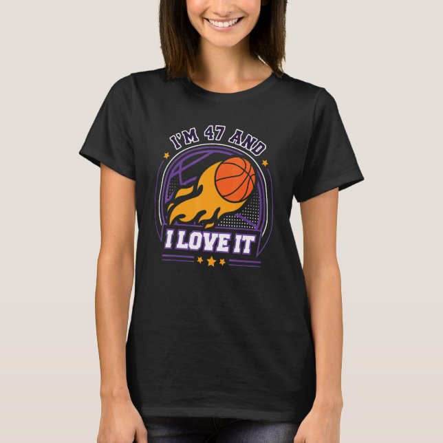 Camiseta Tengo 47 años y me encanta el baloncesto 47 cumple (Anverso)