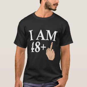 Camiseta Tengo 48 años de media fiesta de cumpleaños B-Day
