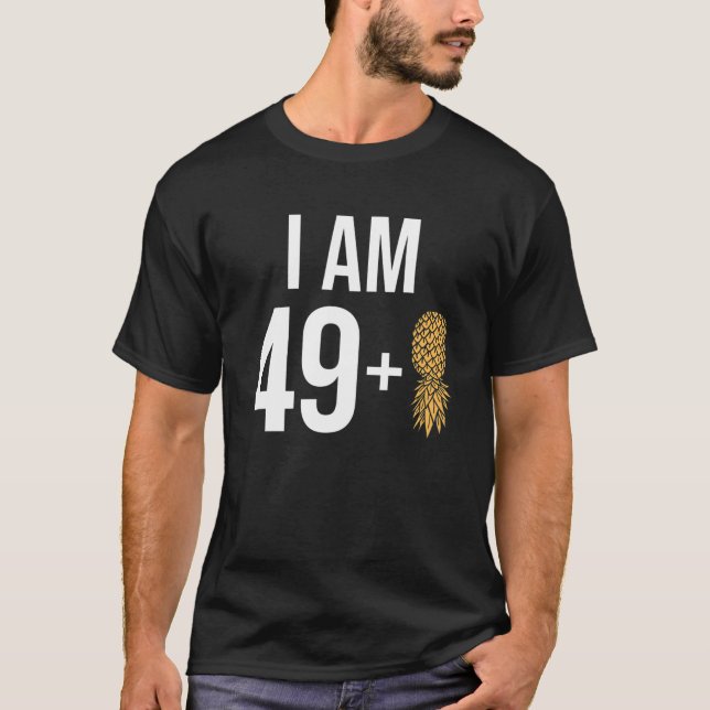Camiseta Tengo 49   1 Pineapple 50 Años Swinger 50 Bi (Anverso)