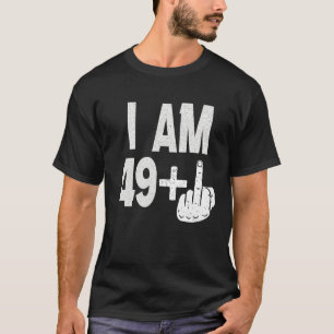 Camiseta Tengo 49 Más 50 Años, Nacido en el Dedo Medio