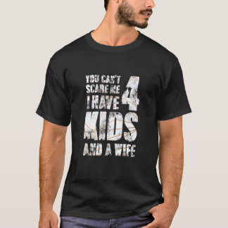 Camiseta Tengo 4 Hijos Y Un Padre De Esposa Papa Pops Padre