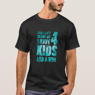 Camiseta Tengo 4 Hijos Y Una Esposa Pareja Héroe Amado