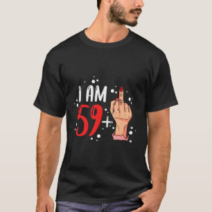 Camiseta Tengo 59 Más 1 Dedo Medio Por 60.