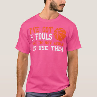 Camiseta Tengo 5 Faltas Y No Tengo Miedo De Usarlas Cesta