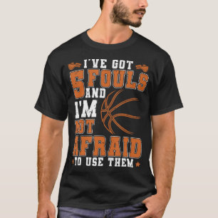 Camiseta Tengo 5 Fouls Funny Vestido De Jugador De Balonces