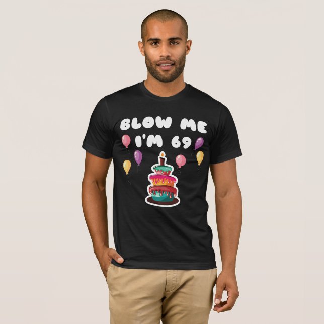 Camiseta Tengo 69 años y soy el 69 de Gracioso cumpleaños (Anverso completo)