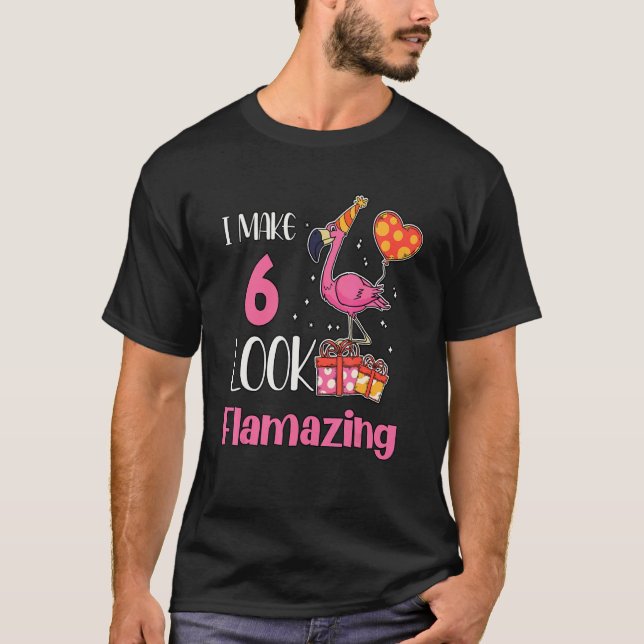 Camiseta Tengo 6 apariencias de flamenco Flamingo de 6 años (Anverso)