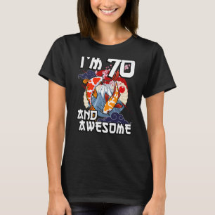 Camiseta Tengo 70 años y maravilloso cumpleaños de carpa ja