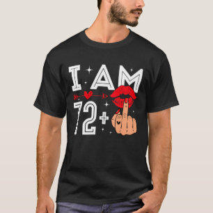 Camiseta Tengo 72 Más 1 Dedo Medio Cumpleaños 73 Adulto H
