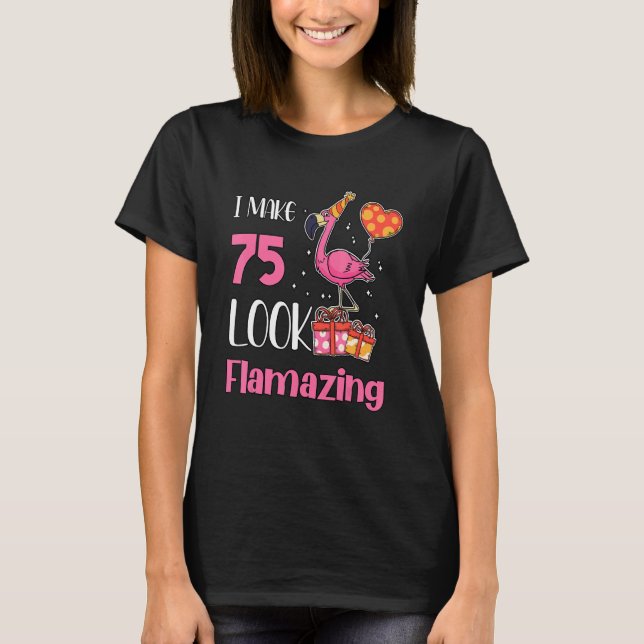 Camiseta Tengo 75 Alegres Flamingo De 75 Años (Anverso)