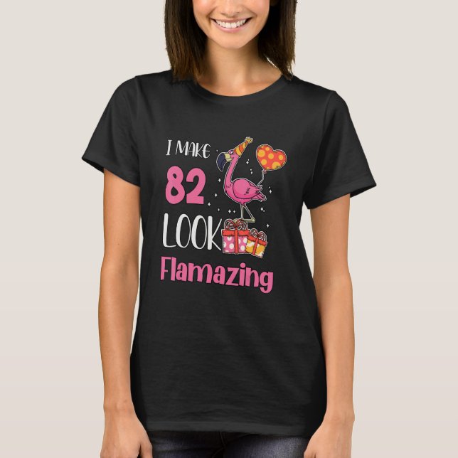 Camiseta Tengo 82 Años Flamante Flamingo 82 (Anverso)