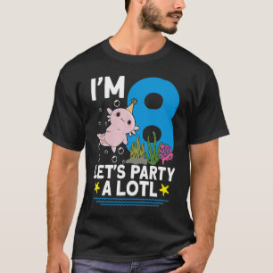 Camiseta Tengo 8 días en Axolotl fiesta lindo 8 cumpleaños