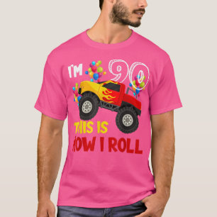Camiseta Tengo 90 años Así es como ruedo Camión monstruo 90