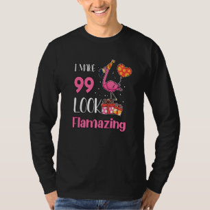 Camiseta Tengo 99 Alucinantes Flamingos De 99 Años
