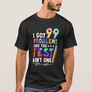 Camiseta Tengo 99 Problemas El Día De Prueba Motivación Par
