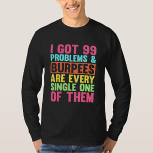 Camiseta Tengo 99 Problemas En El Ejercicio Del Cuartel De 