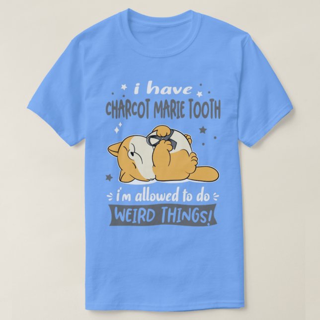 Camiseta Tengo a Charcot Marie Tooth se me permite hacer We (Diseño del anverso)
