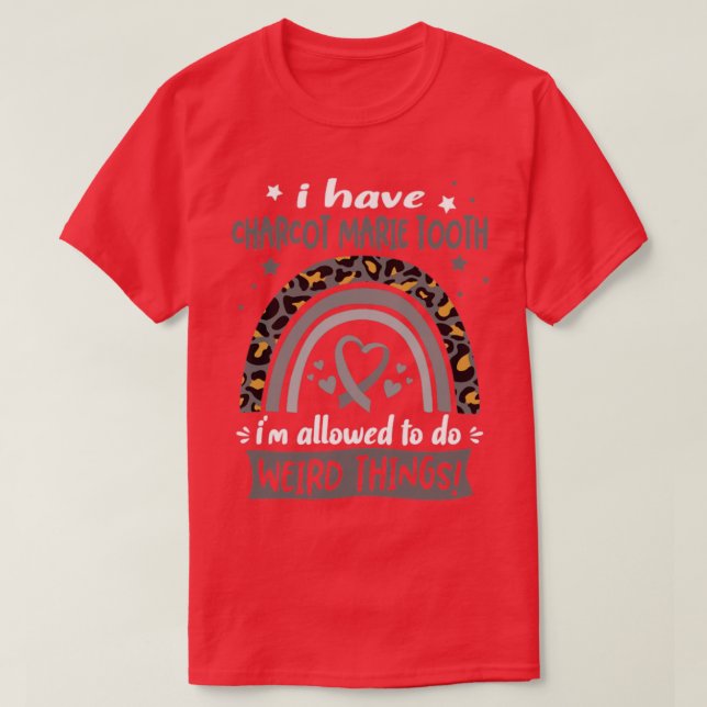 Camiseta Tengo a Charcot Marie Tooth se me permite hacer We (Diseño del anverso)