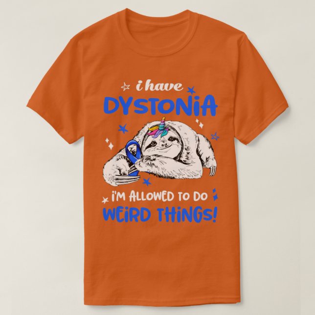 Camiseta Tengo a Dystonia me permiten hacer cosas raras (Diseño del anverso)