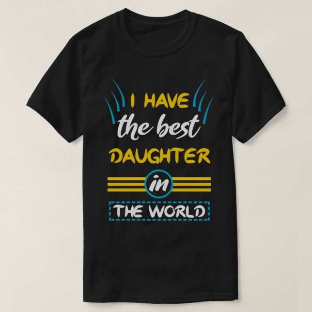 Camiseta Tengo a la mejor hija del mundo gif (Diseño del anverso)