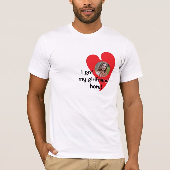 Camiseta ¡Tengo a mi novia aquí! Personalizado fotográfico (Anverso)